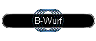 B-Wurf